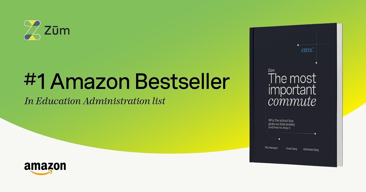 The Most Important Commute by Zum Founder and CEO Ritu Narayan Named #1 Amazon Bestseller in Education Administration zum the most important commute the new book